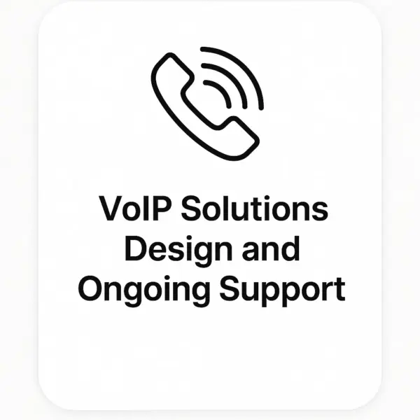 VoIP Solutions Design and Ongoing Support