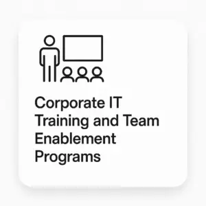 Corporate IT Training and Team Enablement Programs