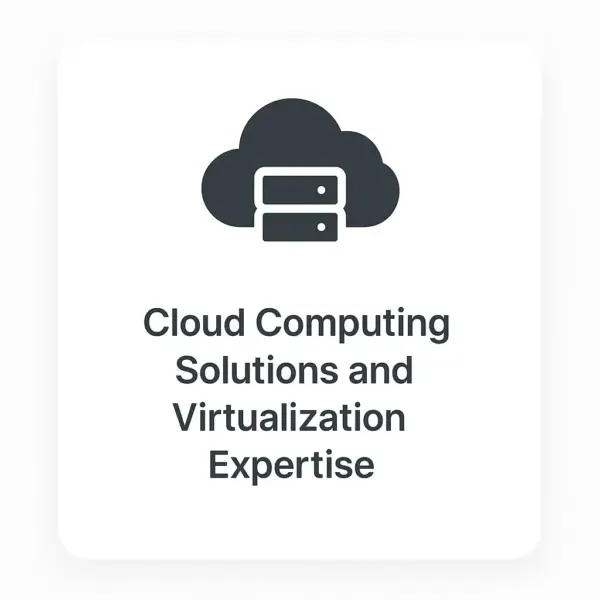 Cloud Computing Solutions and Virtualization Expertise