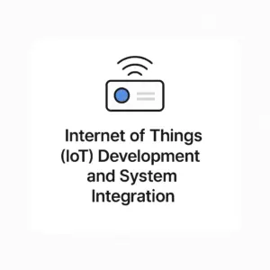 Internet of Things (IoT) Development and System Integration