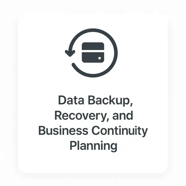 Data Backup, Recovery, and Business Continuity Planning